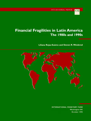 Book cover for Rojas-Suarez, L. Weisbrod, S.R. Financial Fragilities in Latin  The 1980s and 1990s