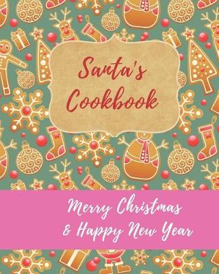 Book cover for Santa's Cookbook - Merry Christmas & Happy New Year