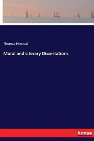 Cover of Moral and Literary Dissertations