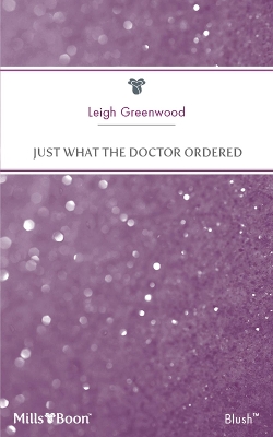 Book cover for Just What The Doctor Ordered
