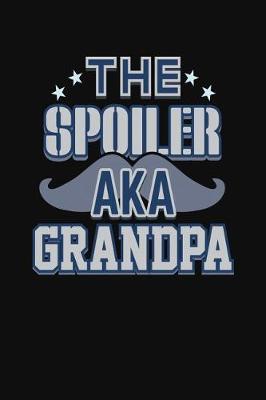 Book cover for The Spoiler AKA Grandpa