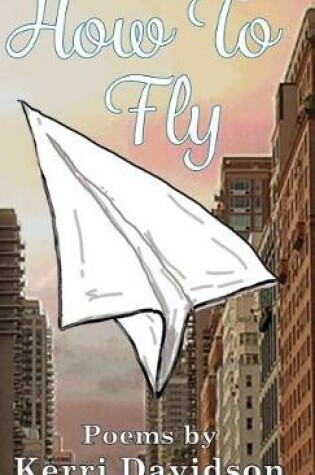 Cover of How to Fly