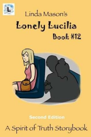 Cover of Lonely Lucilla Second Edition