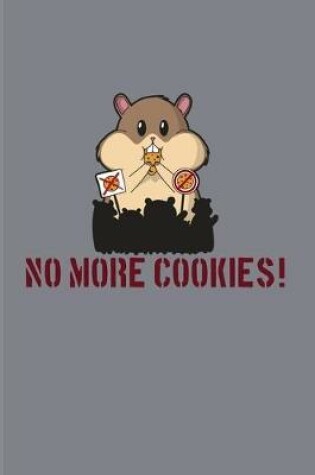 Cover of No More Cookies!