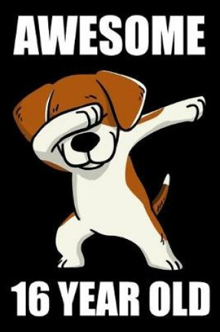 Cover of Awesome 16 Year Old Dabbing Dog
