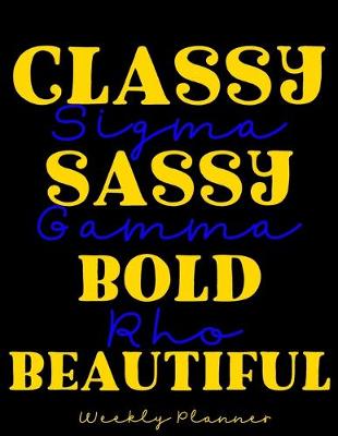 Book cover for Classy Sassy Bold Beautiful (Weekly Planner)