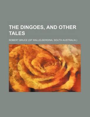 Book cover for The Dingoes, and Other Tales