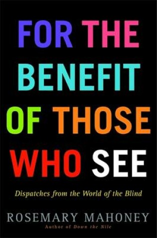 Cover of For the Benefit of Those Who See