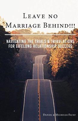 Book cover for Leave No Marriage Behind!!!