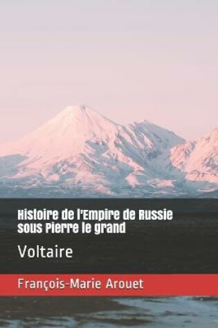 Cover of Histoire de l'Empire de Russie sous Pierre le grand