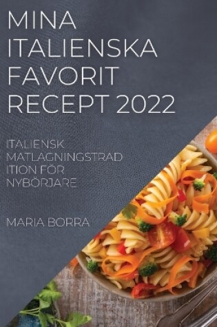 Cover of Mina Italienska Favorit Recept 2022