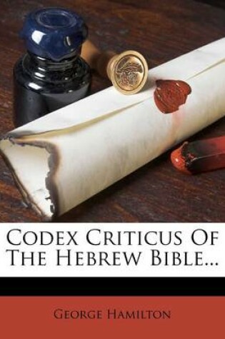 Cover of Codex Criticus of the Hebrew Bible...