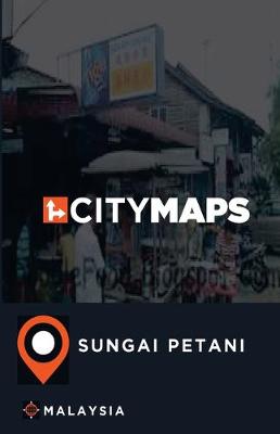 Book cover for City Maps Sungai Petani Malaysia