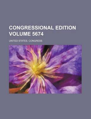 Book cover for Congressional Edition Volume 5674