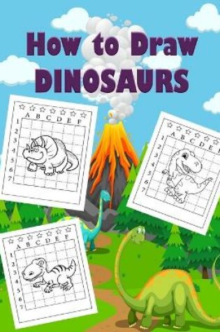 Cover of How to Draw Dinosaur for Kids