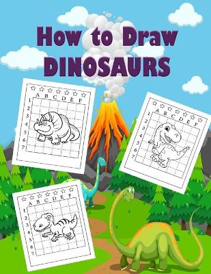 Book cover for How to Draw Dinosaur for Kids