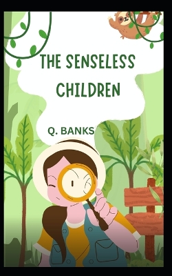 Book cover for The senseless children