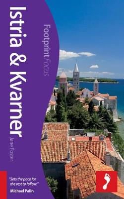 Book cover for Istria & Kvarner Footprint Focus Guide