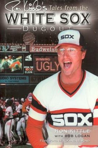 Cover of Ron Kittle's Tales from the White Sox Dugout