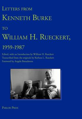 Book cover for Letters from Kenneth Burke to William H. Rueckert, 1959-1987