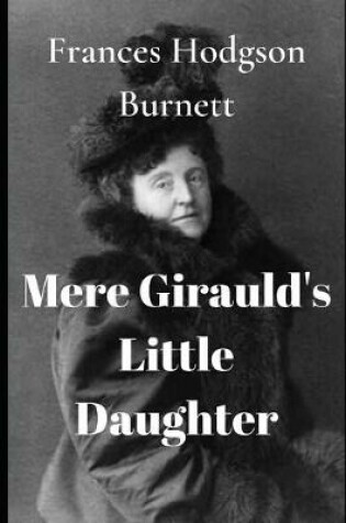 Cover of Mere Girauld's Little Daughter