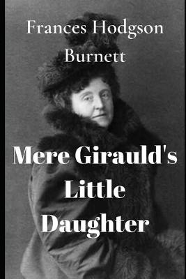 Book cover for Mere Girauld's Little Daughter