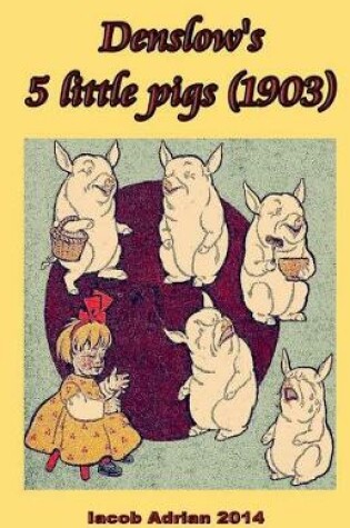 Cover of Denslow's 5 little pigs (1903)