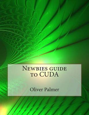 Book cover for Newbies Guide to Cuda