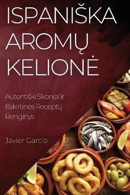 Cover of Ispaniska Arom&#371; Kelione