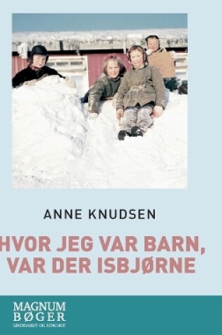 Cover of Hvor jeg var barn, var der isbjørne