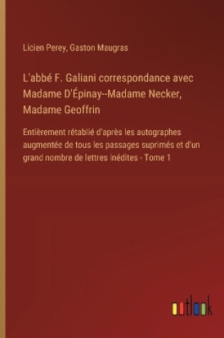 Cover of L'abbé F. Galiani correspondance avec Madame D'Épinay--Madame Necker, Madame Geoffrin