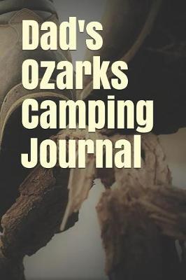 Book cover for Dad's Ozarks Camping Journal