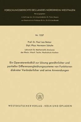 Cover of Ein Operatorenkalkul Zur Loesung Gewoehnlicher Und Partieller Differenzengleichungssysteme Von Funktionen Diskreter Veranderlicher Und Seine Anwendungen