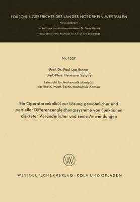 Cover of Ein Operatorenkalkul Zur Loesung Gewoehnlicher Und Partieller Differenzengleichungssysteme Von Funktionen Diskreter Veranderlicher Und Seine Anwendungen