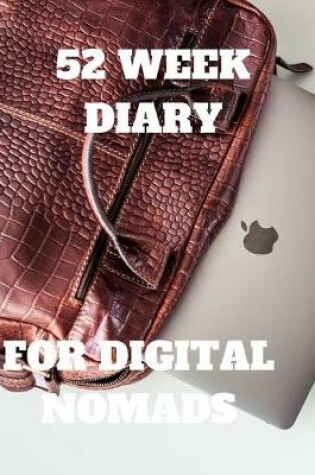 Cover of 52 Week Diary for Digital Nomads