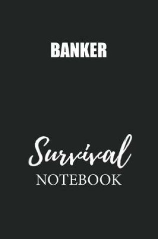 Cover of Banker Survival Notebook