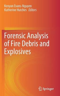 Book cover for Forensic Analysis of Fire Debris and Explosives