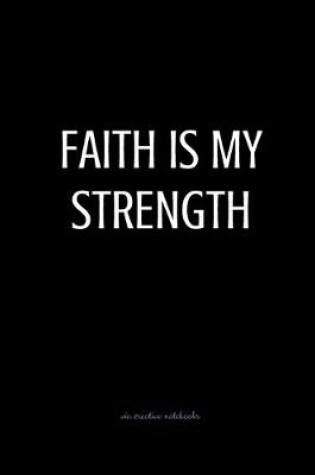 Cover of Faith is my strength