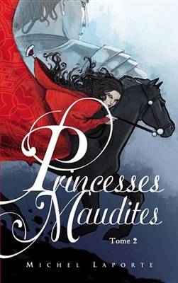Book cover for Princesses Maudites 2 - Au-Dela Des Portes D'Ivoire