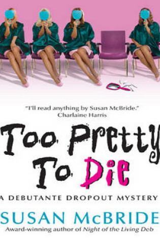 Cover of Too Pretty to Die