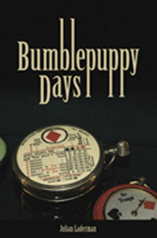 Cover of Bumblepuppy Days