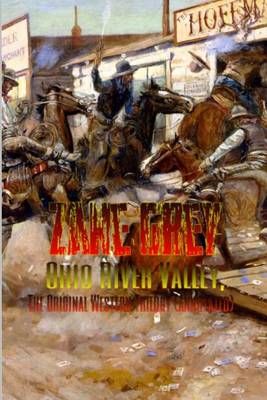 Book cover for Ohio River Valley, the Original Western Trilogy (Annotated)