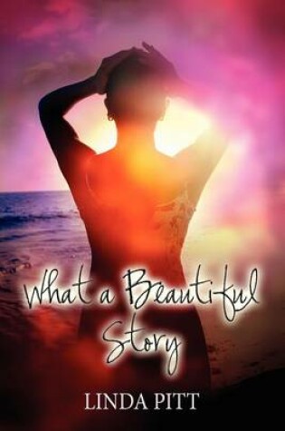 Cover of What a Beautiful Story