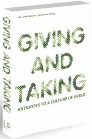 Cover of Giving and Taking - Antidotes to a Culture of Greed