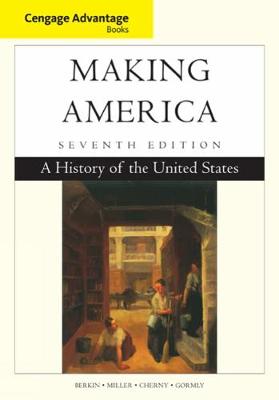 Book cover for Cengage Advantage Books: Making America