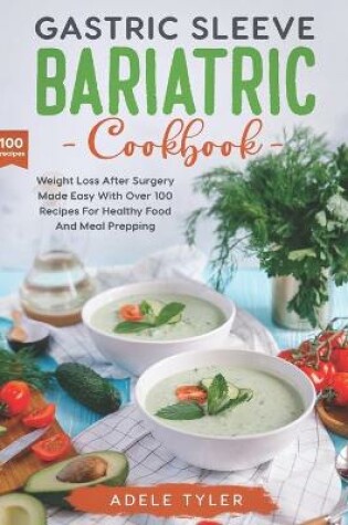 Cover of Gastric Sleeve Bariatric Cookbook