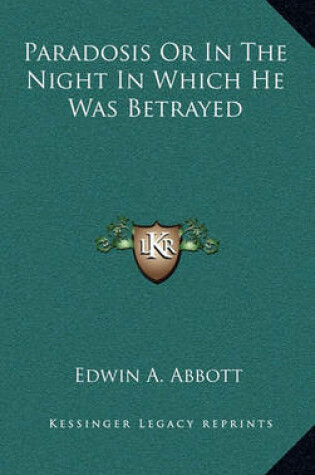 Cover of Paradosis or in the Night in Which He Was Betrayed