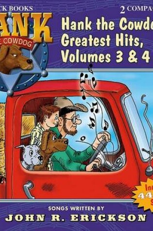 Cover of Hank the Cowdog's Greatest Hits, Volume 3 & 4