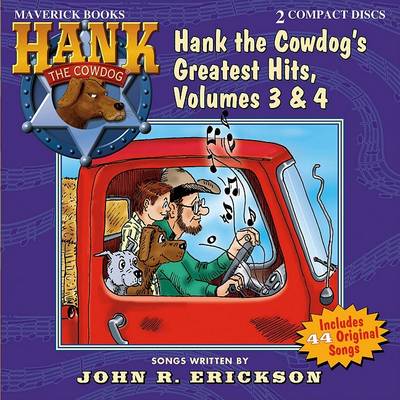 Book cover for Hank the Cowdog's Greatest Hits, Volume 3 & 4