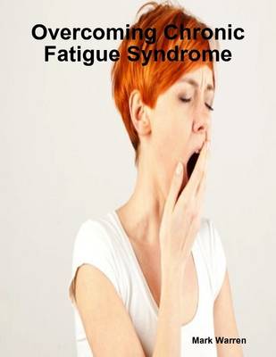 Book cover for Overcoming Chronic Fatigue Syndrome